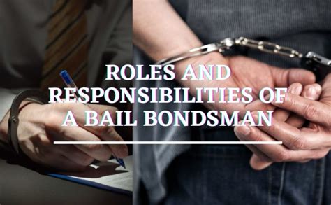 The Role of a Bail Bondsman .